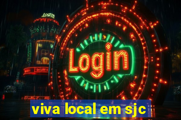 viva local em sjc